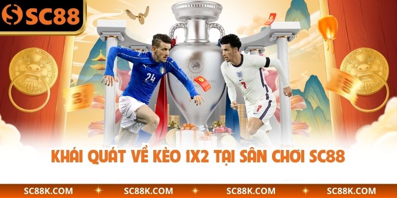 Khái quát về kèo 1x2 tại sân chơi SC88